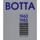 Mario Botta – The Complete Works Vol. 1: 1960-1985 Emilio Pizzi (Editor)
